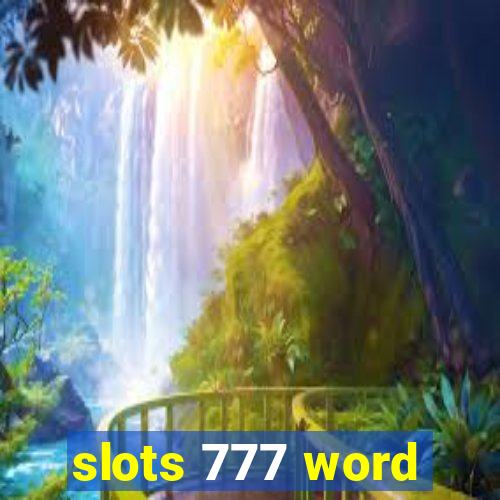 slots 777 word